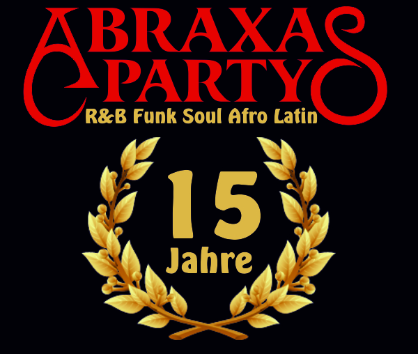 15 Jahre Abraxasparty